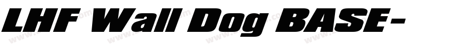 LHF Wall Dog BASE字体转换